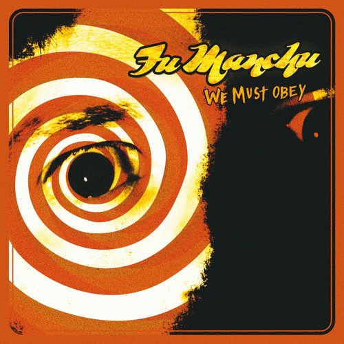 Fu Manchu : We Must Obey